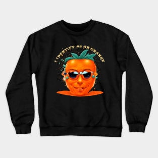 I Am Orange: Celebrating Unique Identity Proudly an Orange Crewneck Sweatshirt